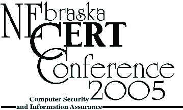 NEbraskaCERT Conference 2005